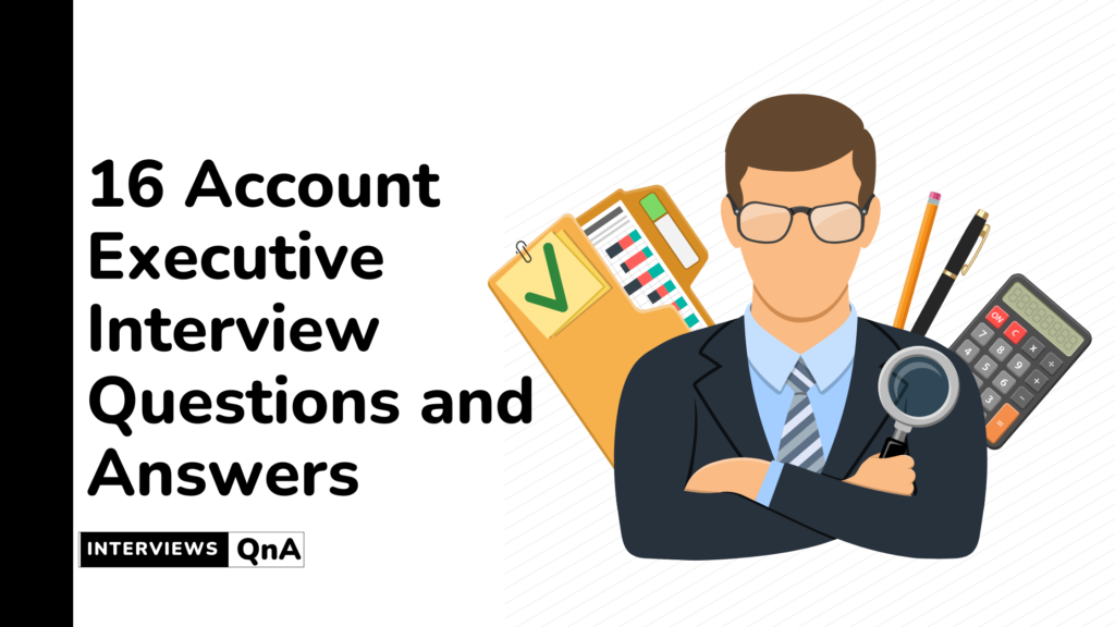 Account Executive Interview Questions And Answers