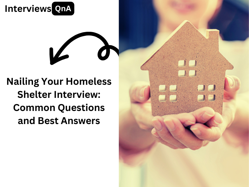 Homeless Shelter Interview