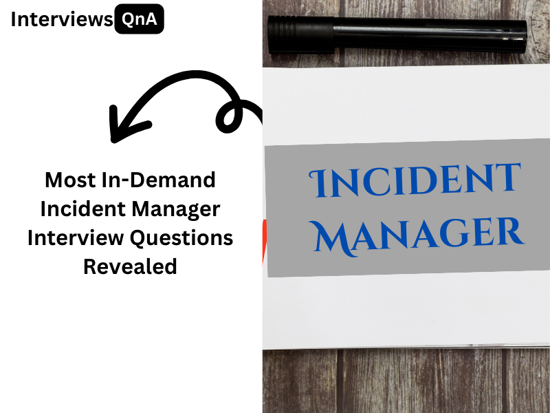 Incident Manager Interview