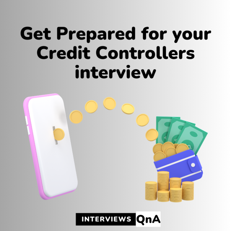 Credit Controller Interview Questions and Strategic Answers