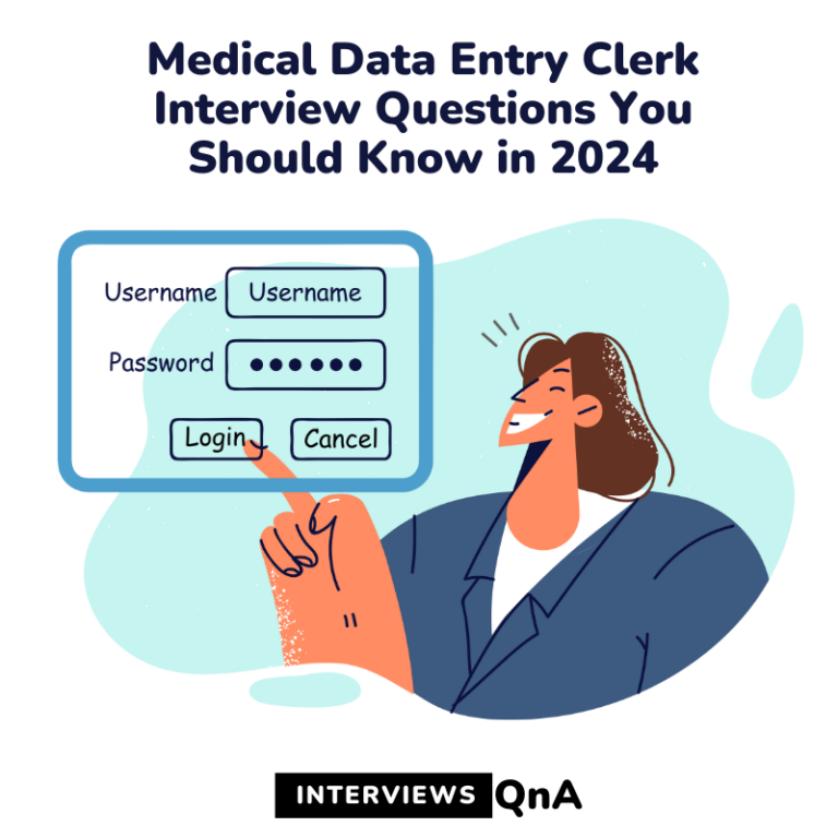 Medical Data Entry Clerk Interview Questions You Should Know in 2024