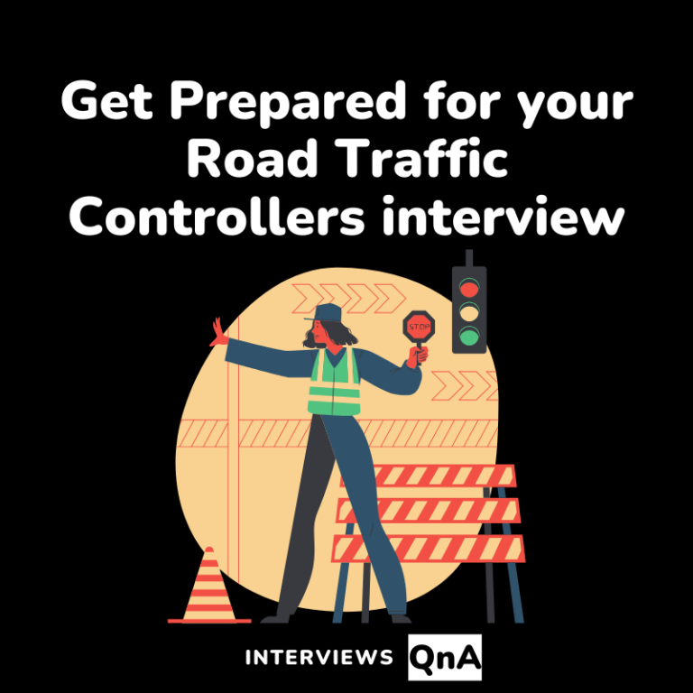 Get Prepared for your Road Traffic Controllers interview