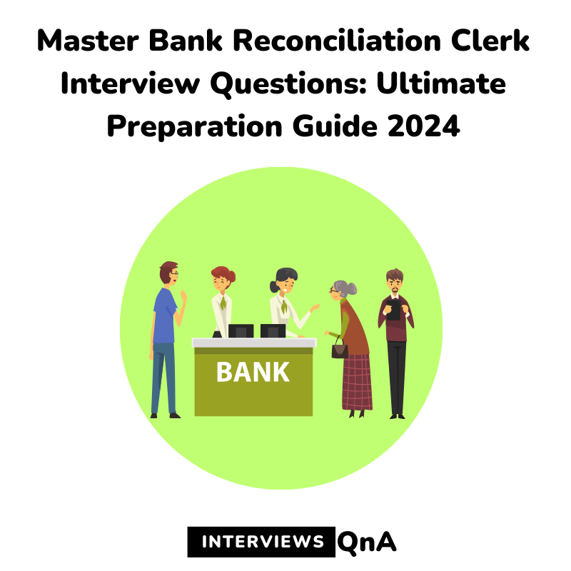 Master Bank Reconciliation Clerk Interview Questions Ultimate   Post Office Interview 52 