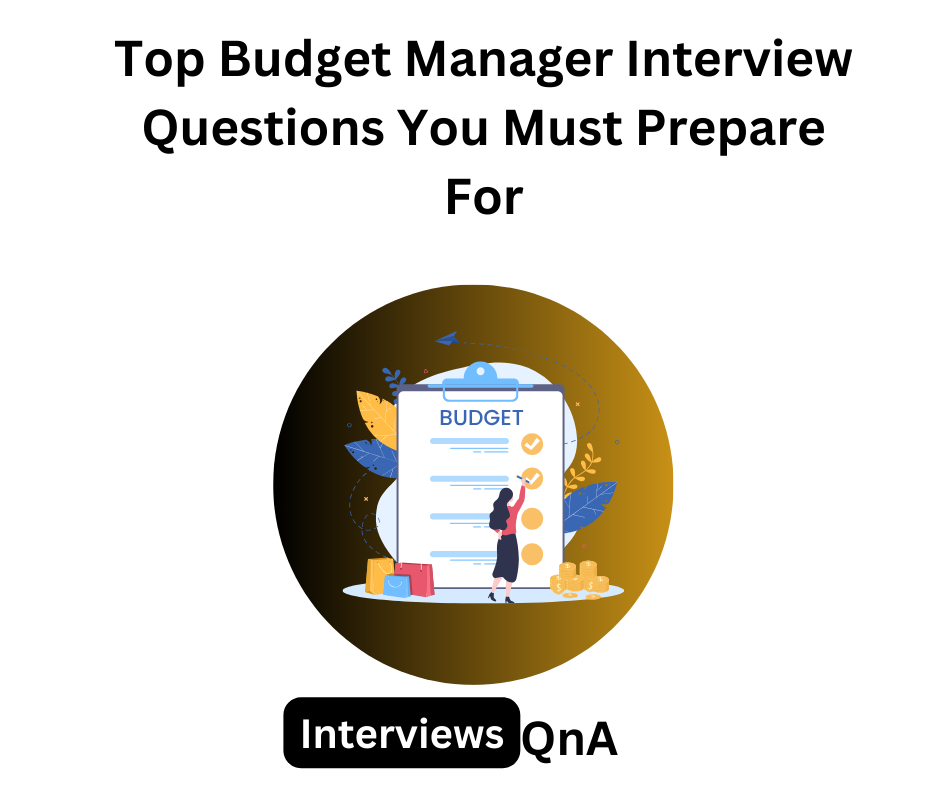 Budget Manager Interview