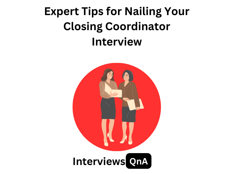 closing coordinator interview