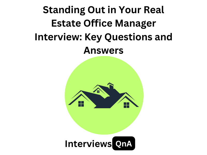 real estate office manager interview