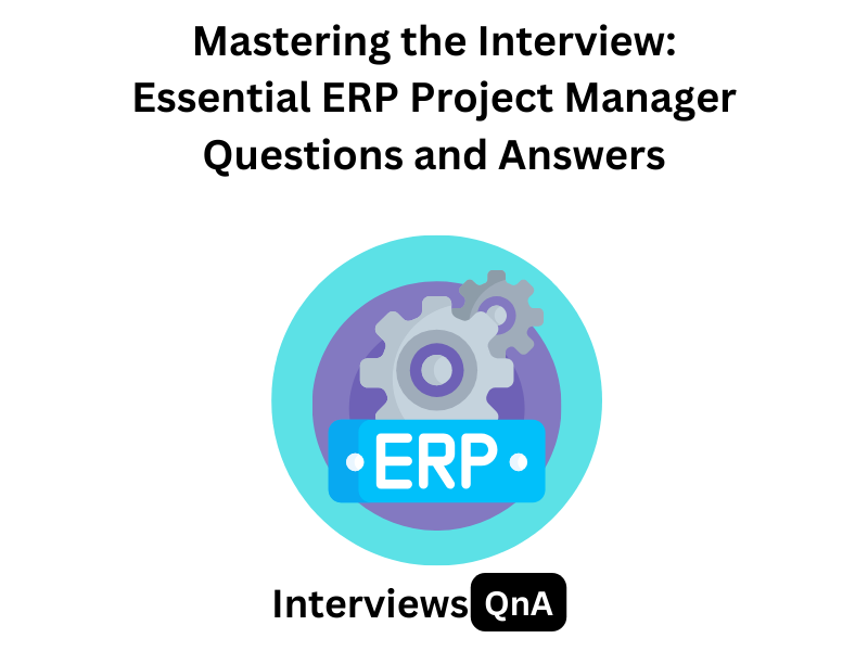 erp project manager interview