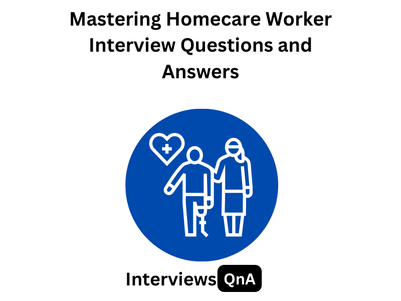 homecare worker interview