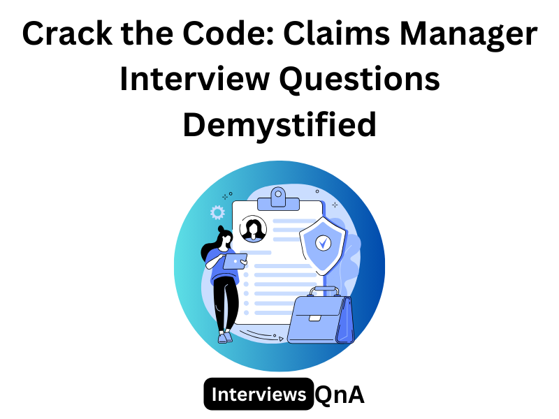 Claims Manager Interview