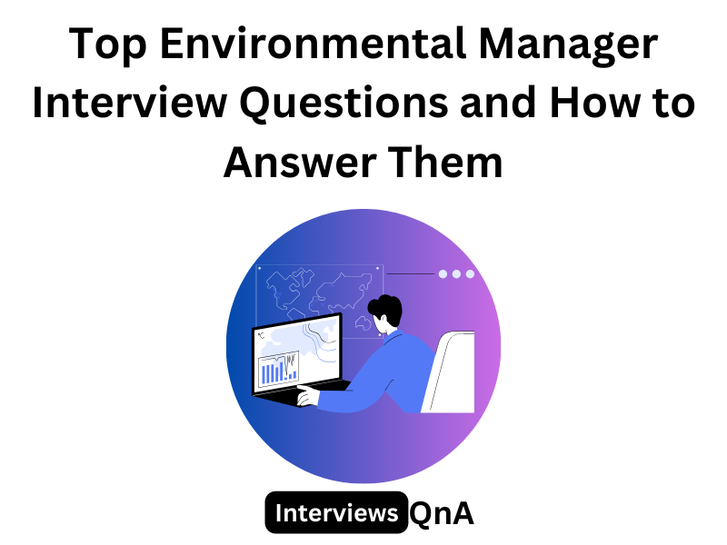 Environmental Manager Interview