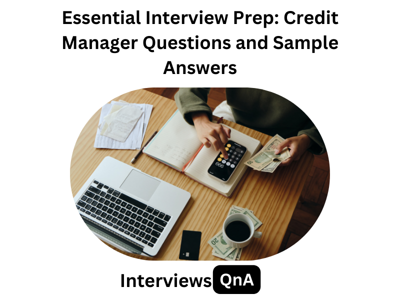 Credit Manager Interview