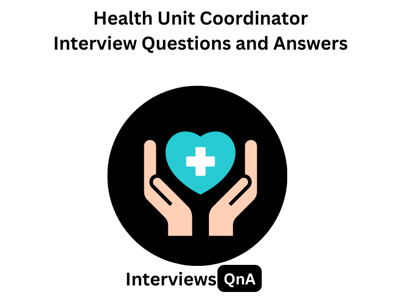 Health Unit Coordinator Interview