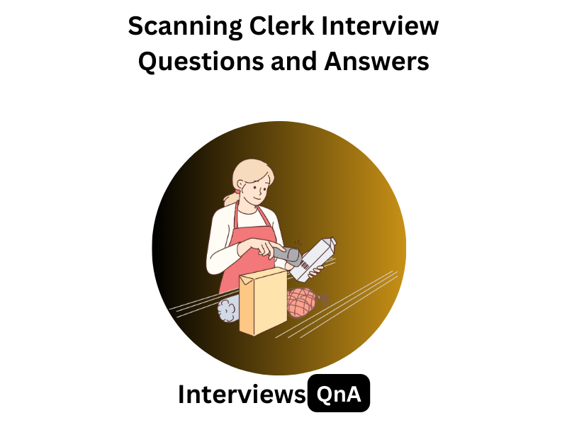 Scanning Clerk Interview