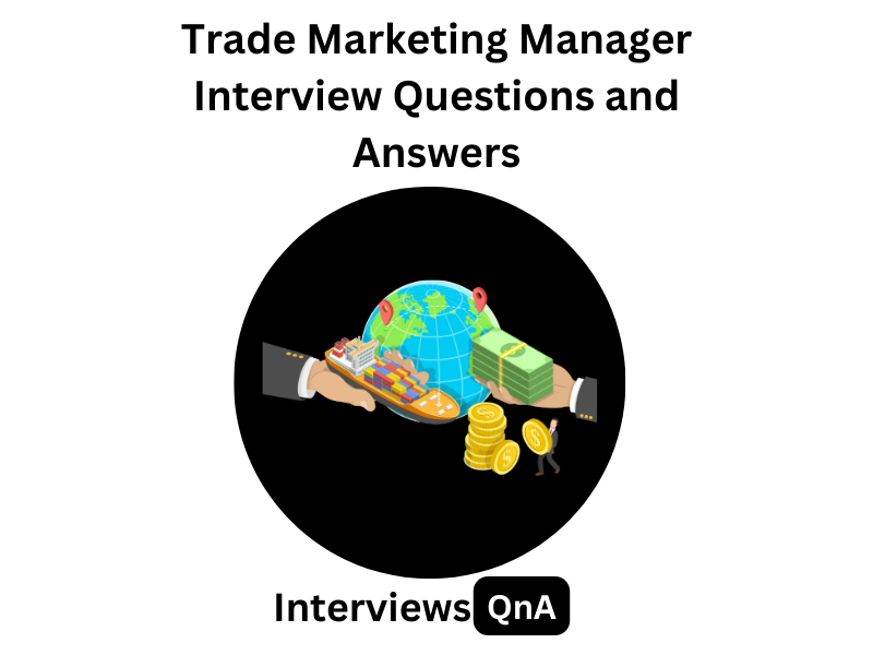 Trade Marketing Manager Interview
