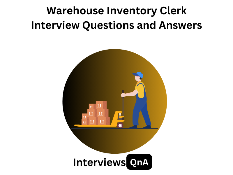 Warehouse Inventory Clerk Interview