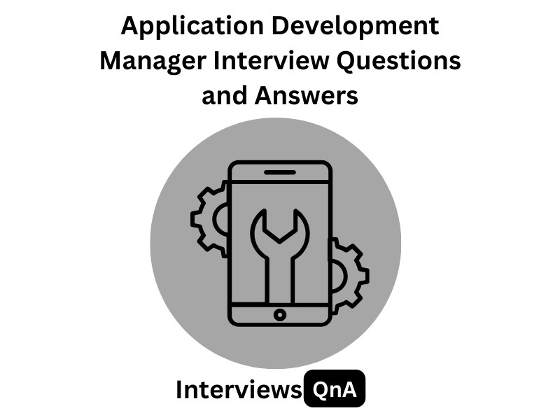 Application Development Manager Interview