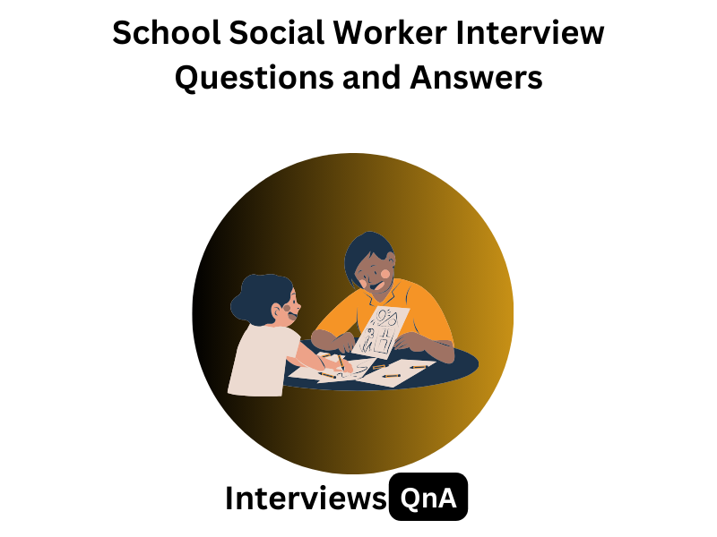 School Social Worker Interview