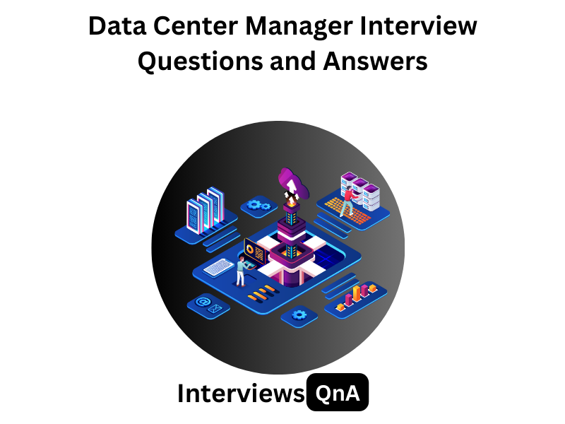 Data Center Manager Interview