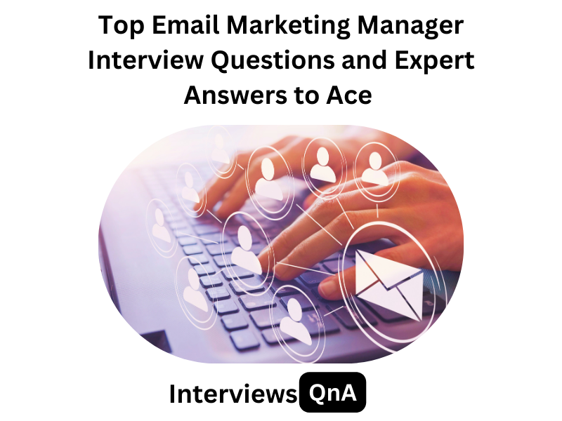 Email Marketing Manager Interview