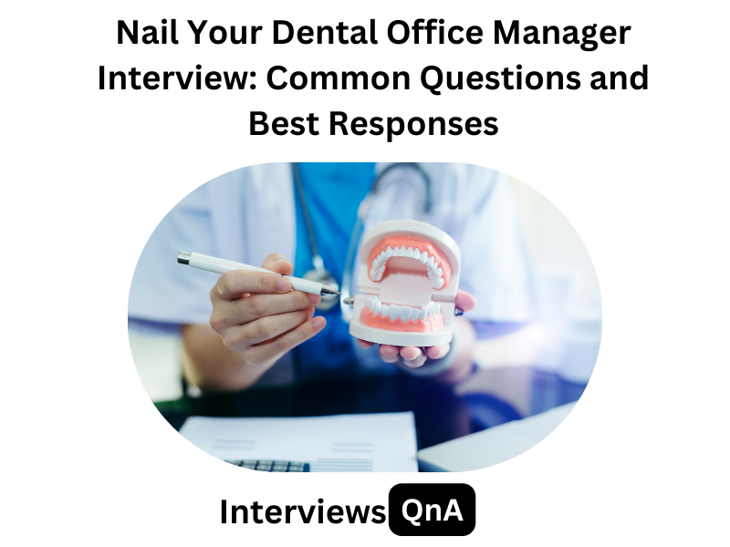 Dental Office Manager Interview