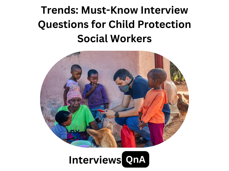 Child Protection Social Worker Interview