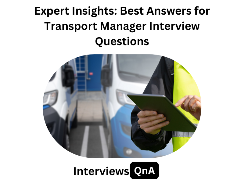 Transport Manager Interview