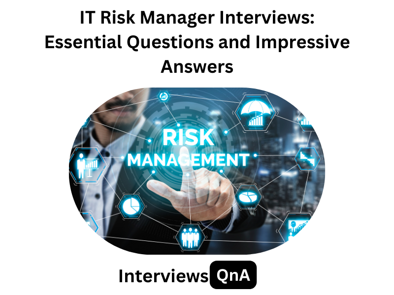 IT Risk Manager Interview