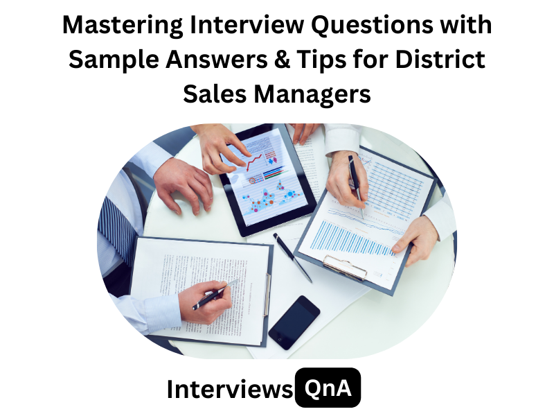 District Sales Manager Interview