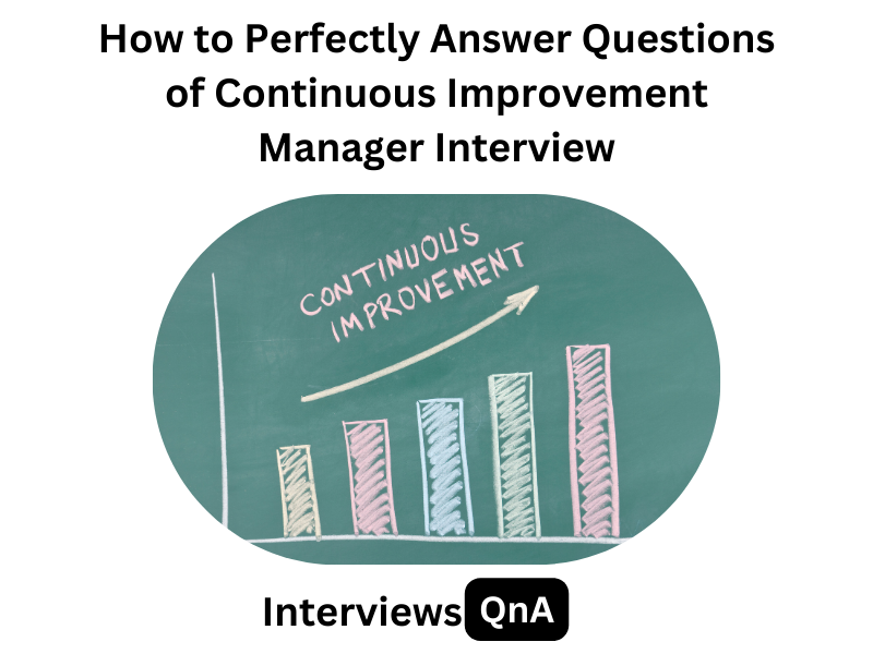 Continuous Improvement Manager Interview