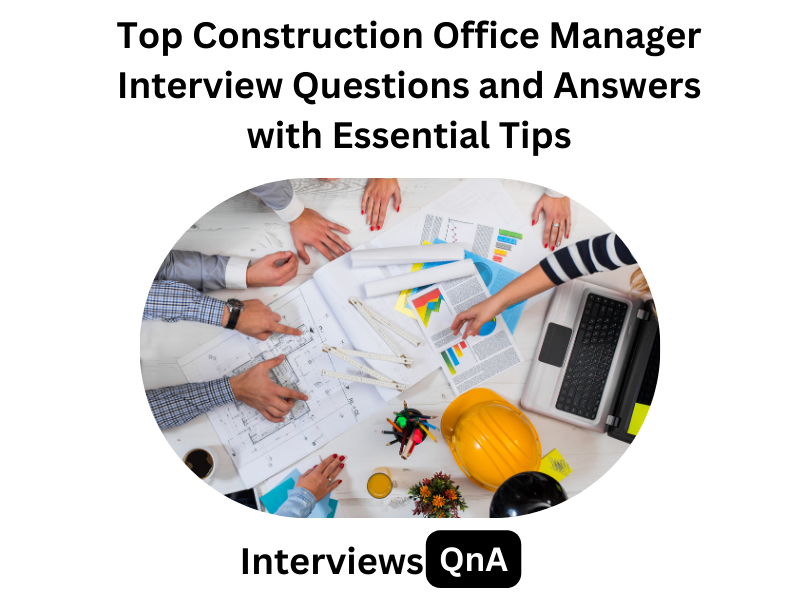 Construction Office Manager Interview