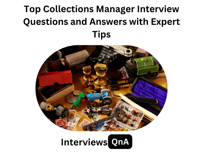 Collections Manager Interview