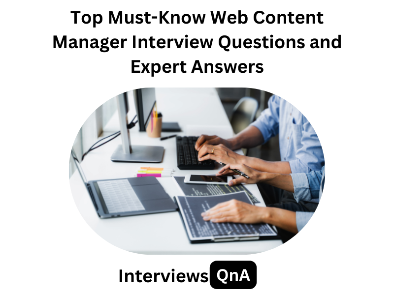 Web Content Manager Interview