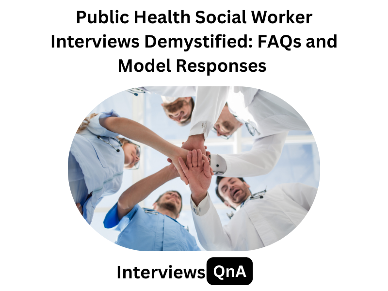 Public Health Social Worker Interview