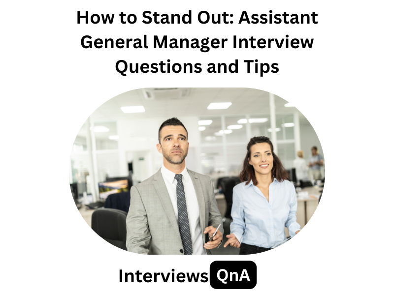 Assistant General Manager Interview