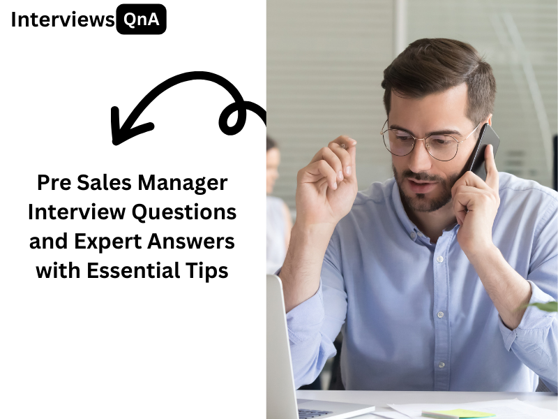 Pre Sales Manager Interview