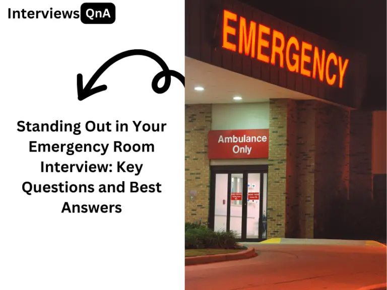 Emergency Room Interview Questions
