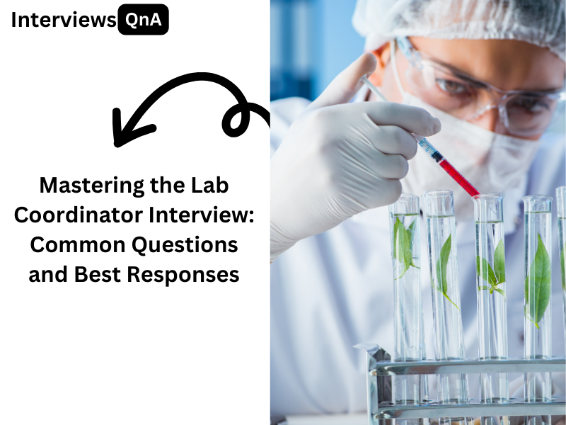 Lab Coordinator Interview