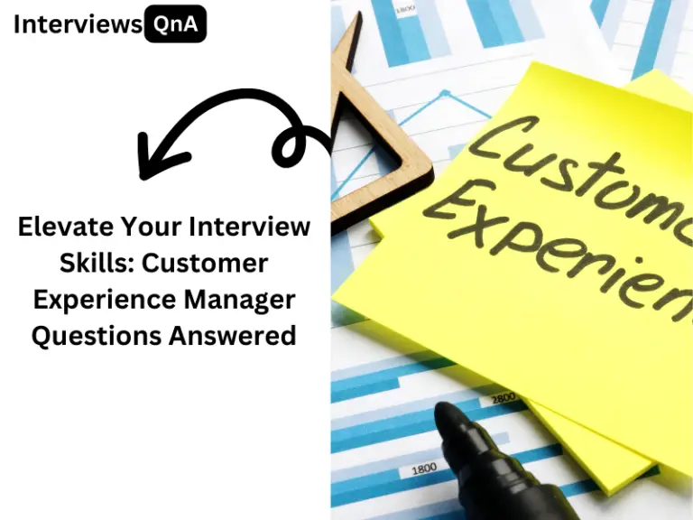 Customer Experience Manager Interview