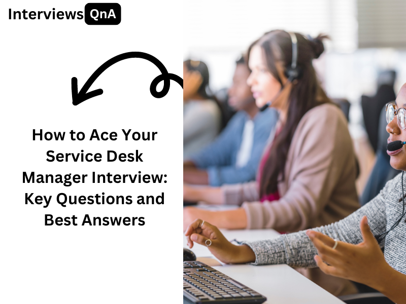 Service Desk Manager Interview