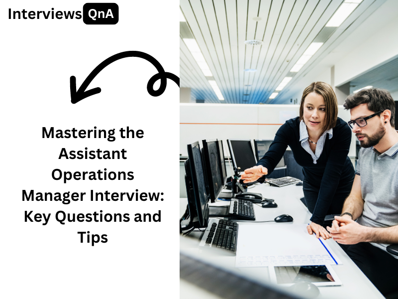 Assistant Operations Manager Interview