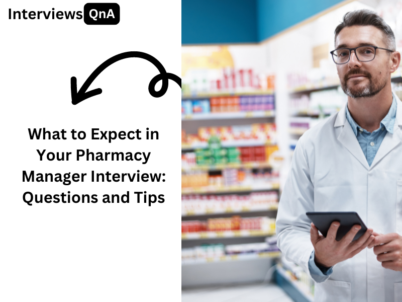 Pharmacy Manager Interview