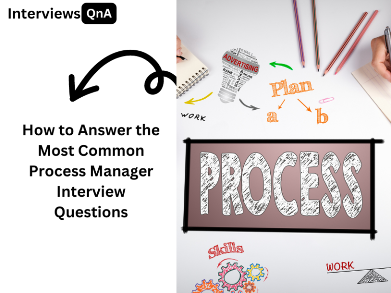 Process Manager Interview