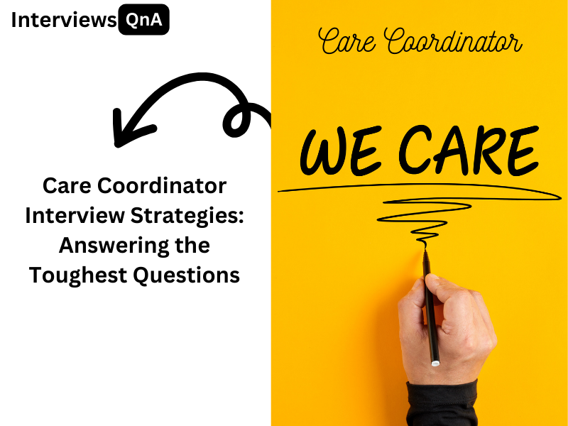 Care Coordinator Interview