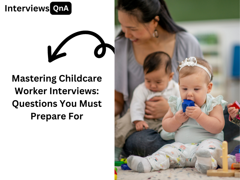 Childcare Worker Interview